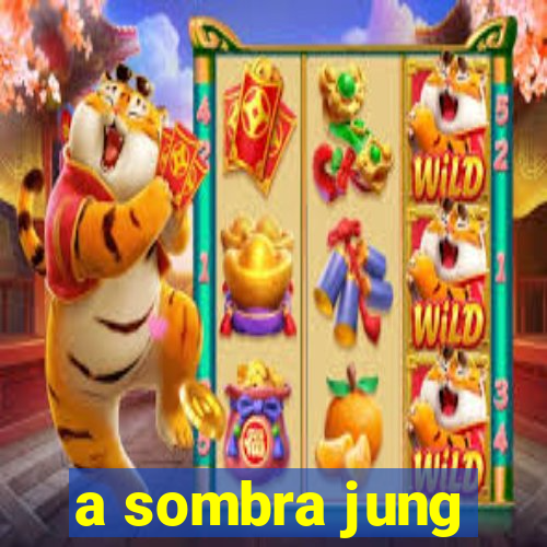 a sombra jung